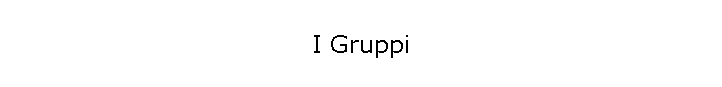 I Gruppi