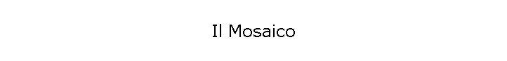 Il Mosaico
